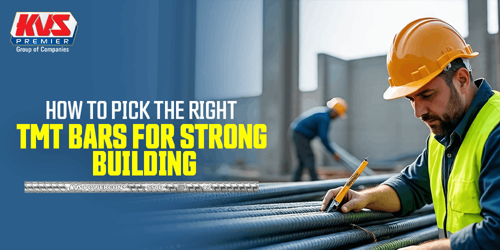How to Pick the Right TMT Bars for Strong Building
